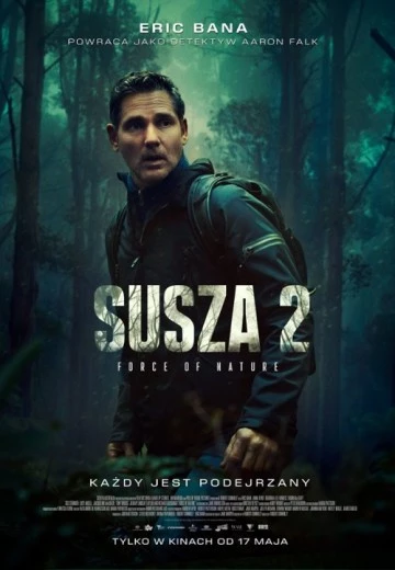 Susza 2. Force of nature
